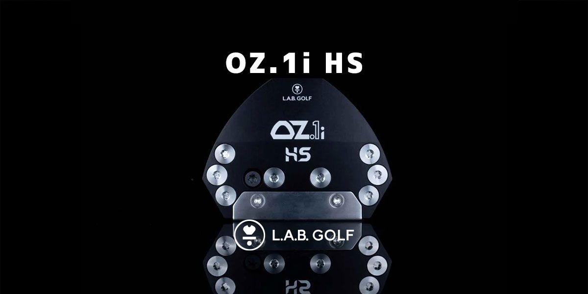 ゴルフスタジオオキコバランス神戸店BLOG｜【L.A.B. GolfのOZ.1i HS】【新商品レビュー】人気モデル「OZ.1i」がさらに進化しました